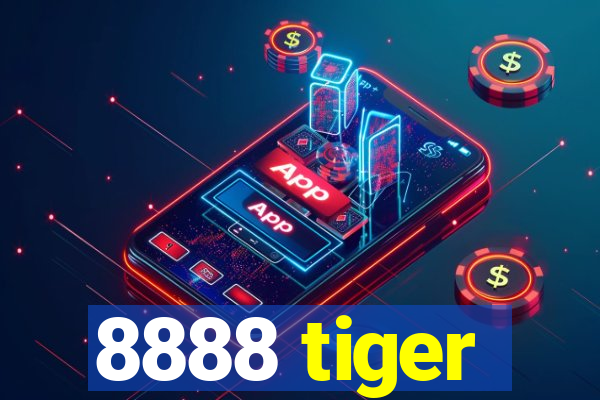 8888 tiger